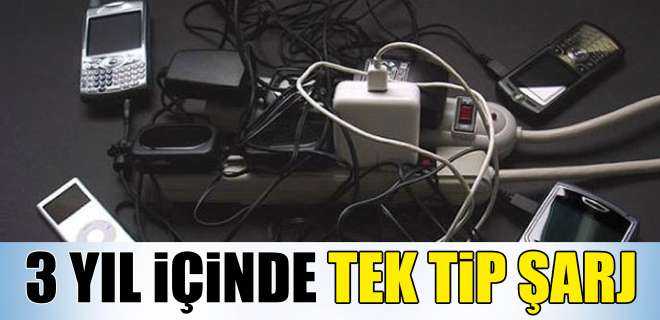 3 YIL İÇİNDE TEK TİP ŞARJ